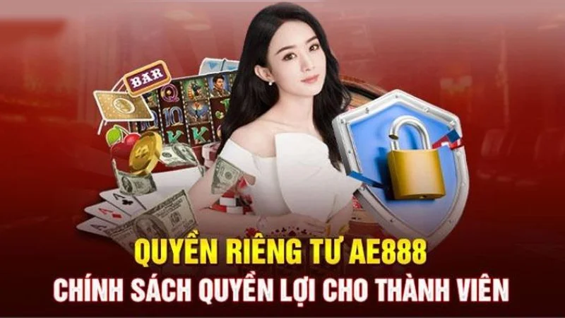 Quyền riêng tư AE888 đóng vai trò vô cùng quan trọng