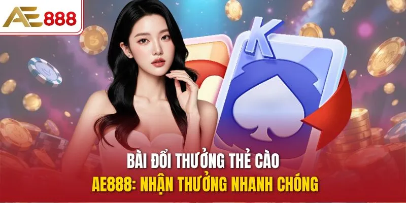 Bài đổi thưởng thẻ cào