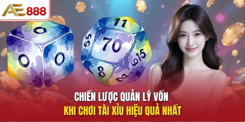 quản lý vốn khi chơi tài xỉu