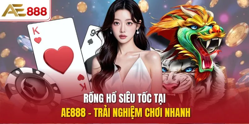 Rồng Hổ Siêu Tốc